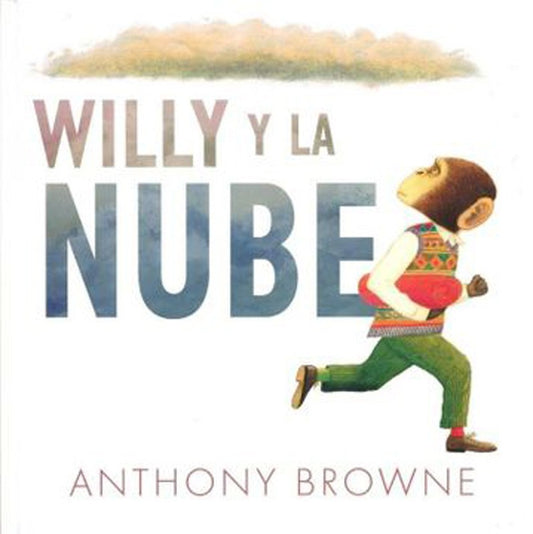 Willy Y La Nube | Anthony Browne