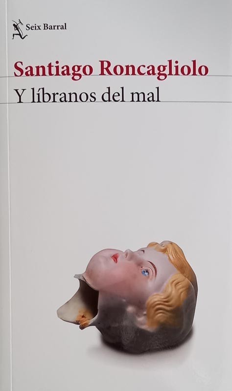 Y líbranos del mal | Santiago Roncagliolo